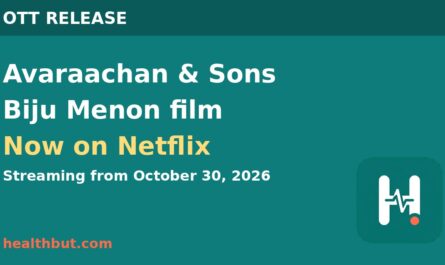 Avaraachan and Sons Biju Menon Malayalam movie now streaming on Netflix from October 30 2026